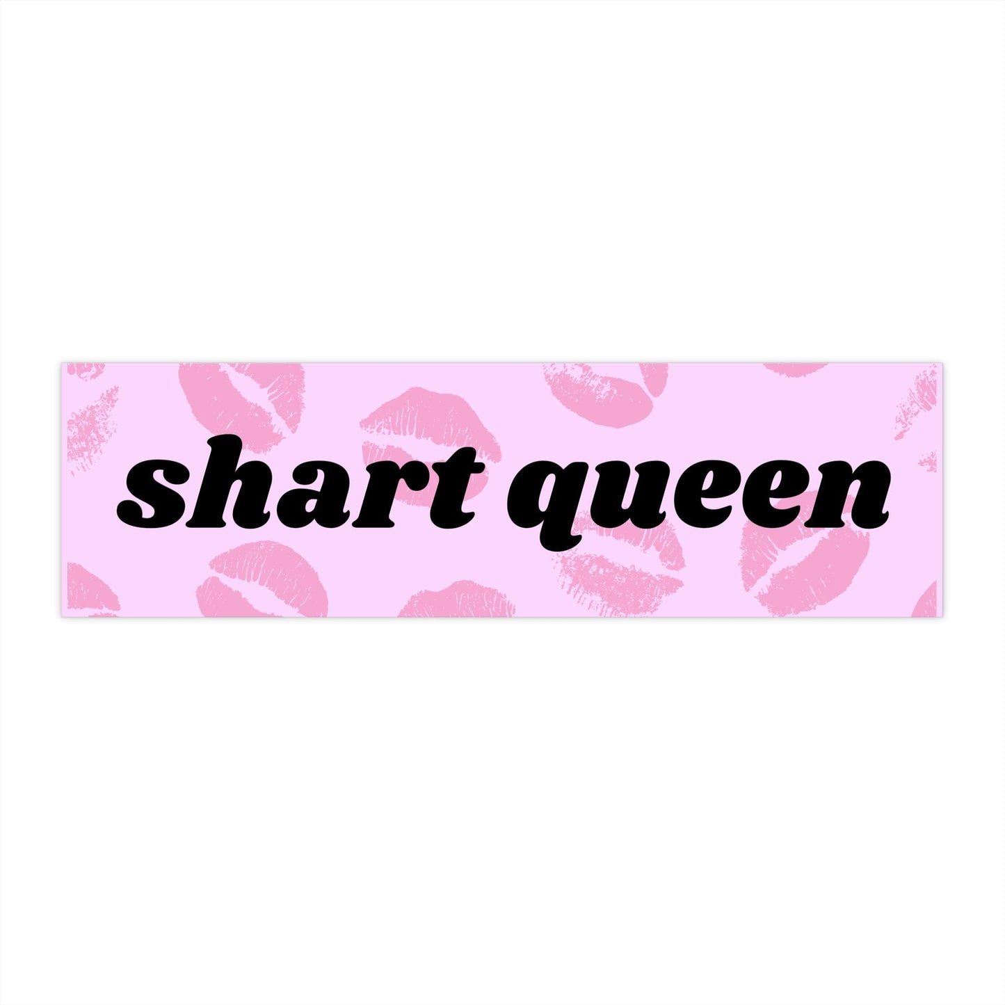 Shart Queen Bumper Sticker, Sarcastic Car Decal