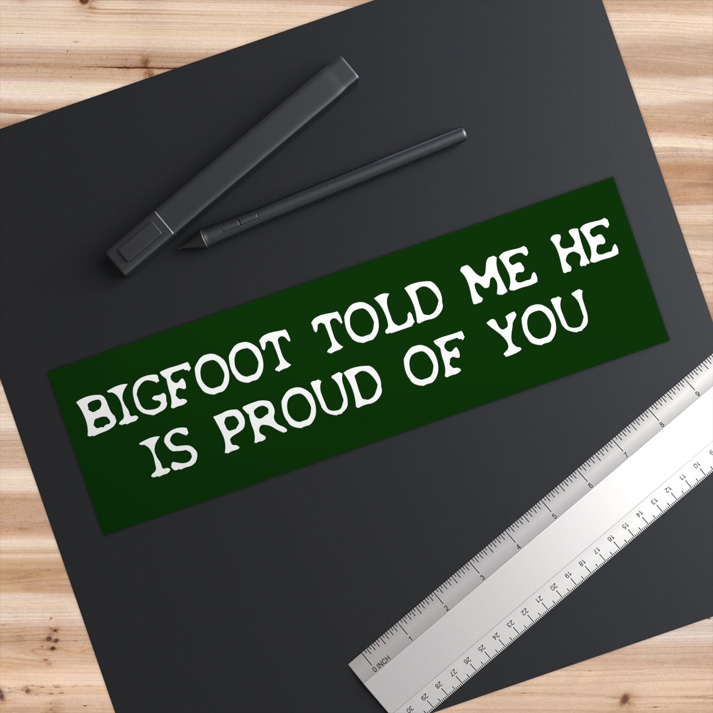 Bigfoot is Proud of You Bumper Sticker, Funny Car Decal
