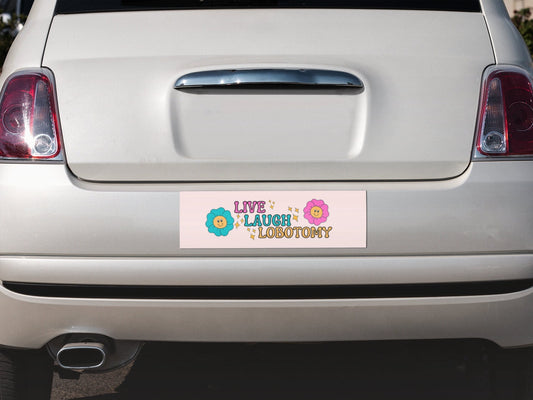 Live Laugh Lobotomy Bumper Sticker, Funny Gen Z, Waterproof Vinyl
