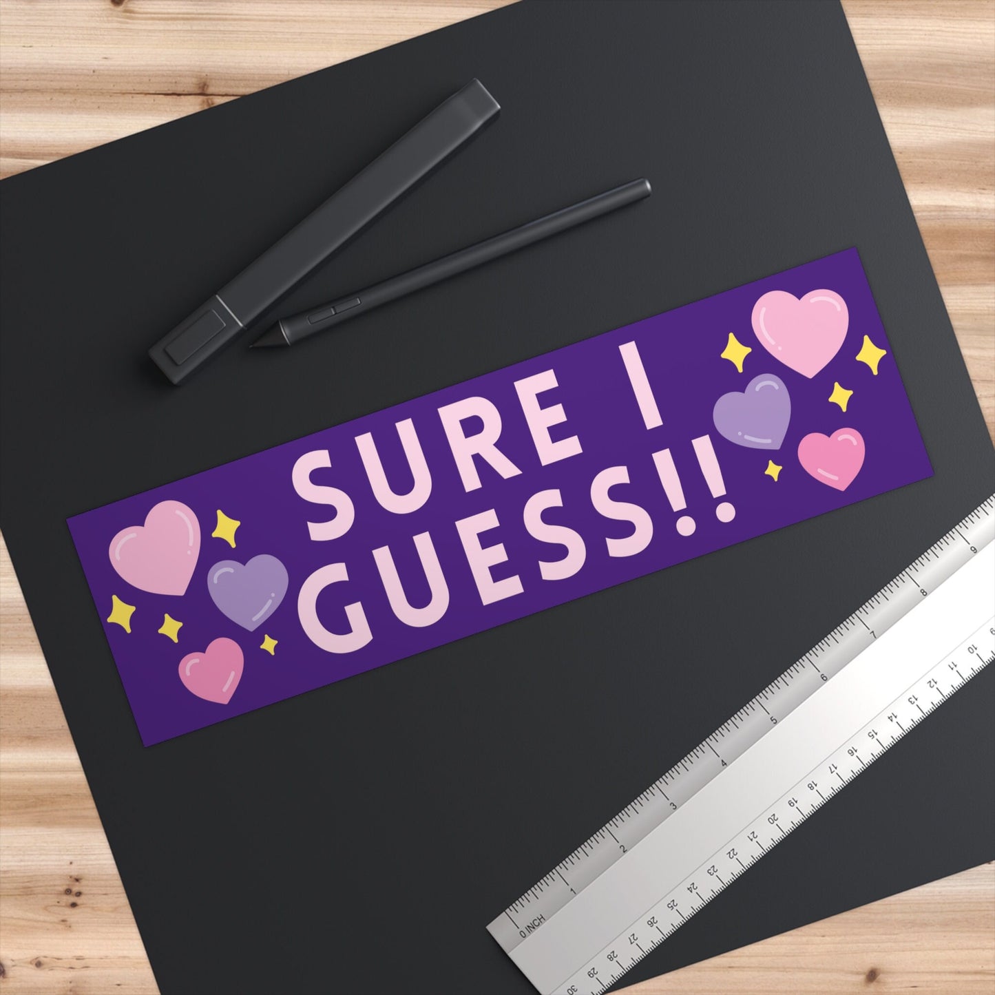 Funny Bumper Sticker, 'Sure I Guess!!' Meme, Waterproof Vinyl