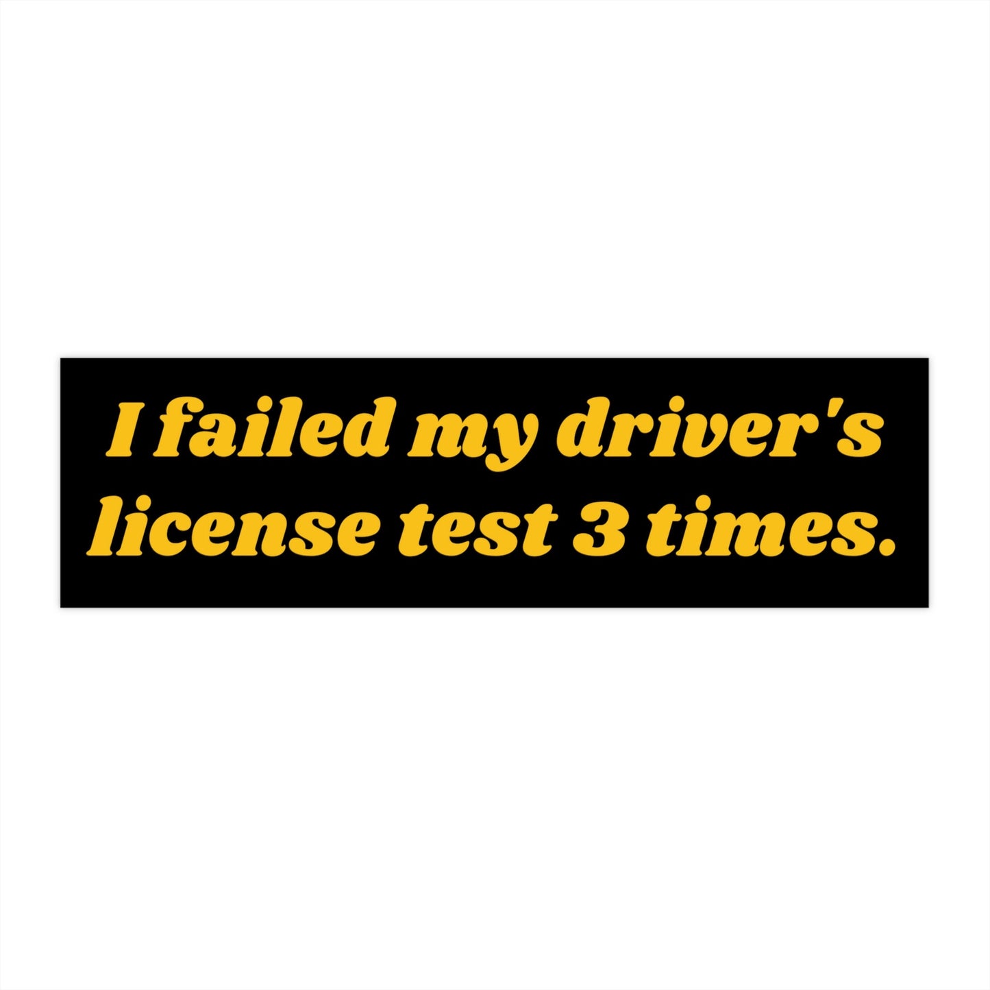 Funny 'Bad Driver' Bumper Sticker, Sarcastic Car Decal