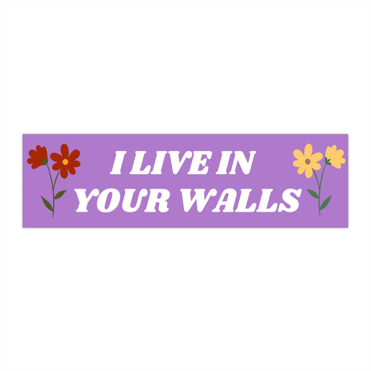 I Live in Your Walls Bumper Sticker Funny, Cute Car Accessories, Pink Car Decor, Funny Car Sticker Decal, Gen Z Bumper Sticker