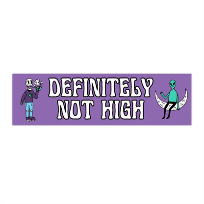 Funny 'Definitely Not High' Bumper Sticker - Waterproof Vinyl Car Decal