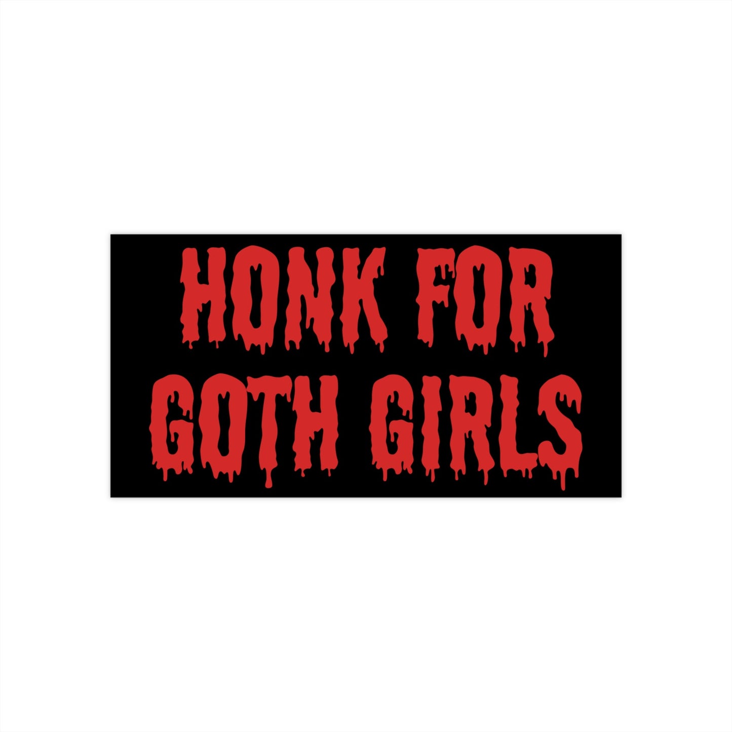 Honk for Goth Girls Bumper Sticker, Spooky Decal
