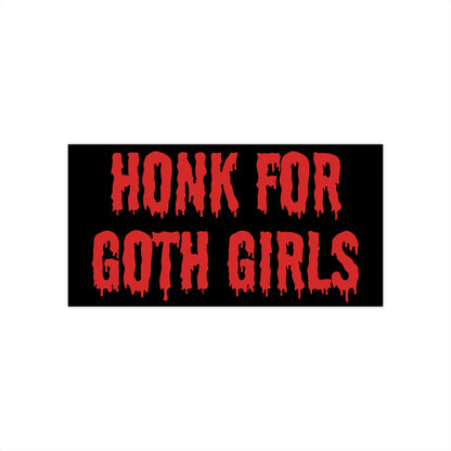 Honk for Goth Girls Bumper Sticker, Spooky Decal