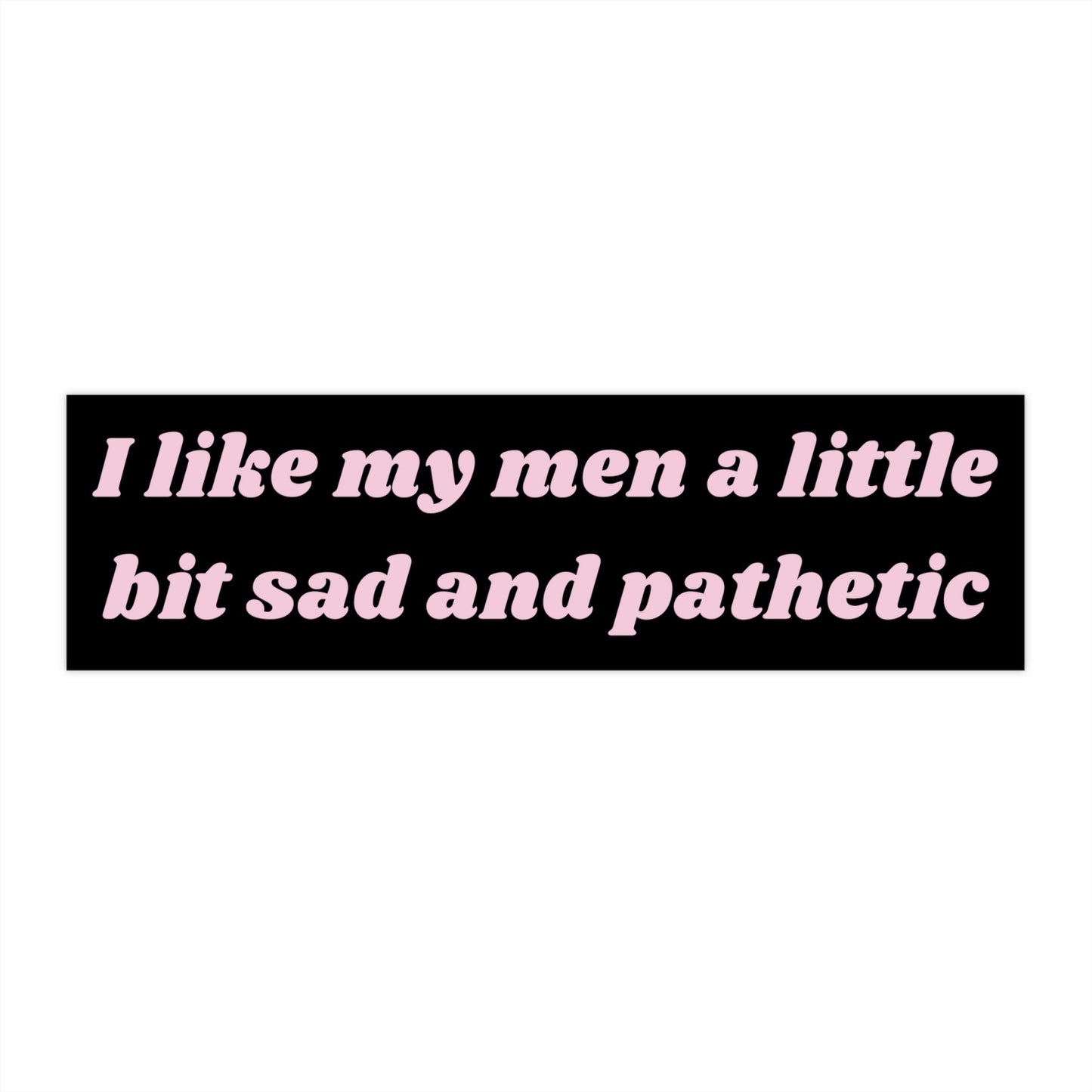 I like my men Bumper Sticker Funny, Weird Car Sticker Decals for Window, Funny Gifts for Friends, Novelty Bumper Sticker Gen Z
