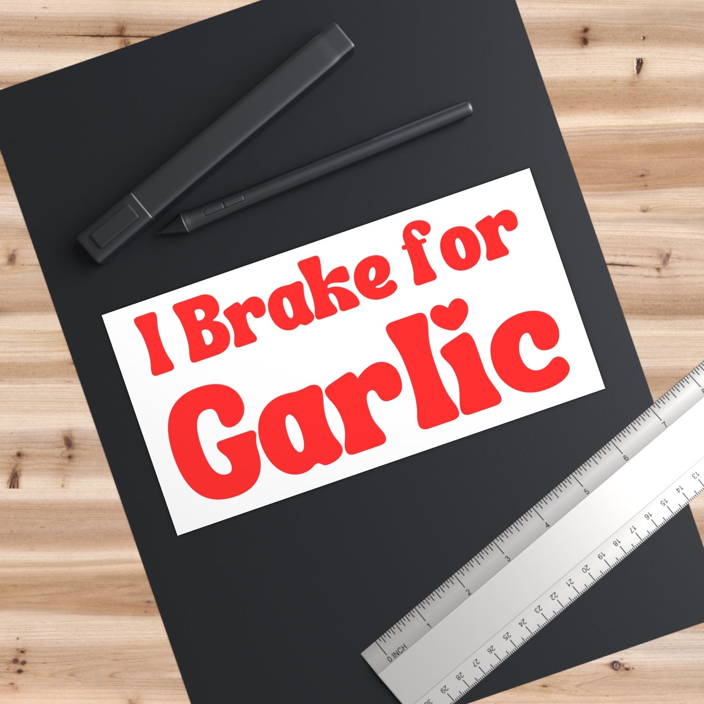 I Brake for Garlic Bumper Sticker, Funny Car Decal