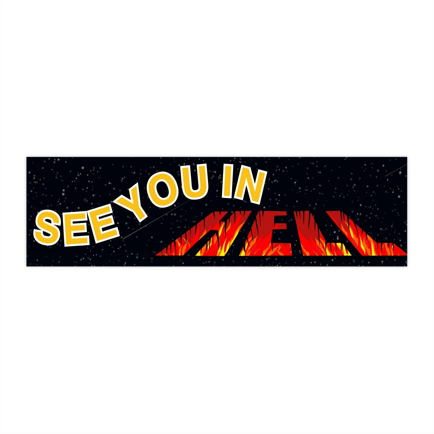 See you in hell Bumper Sticker Funny, Cursed Meme Bumper Stickers, Weird gifts for Friends, Warning Bad Driver Car
