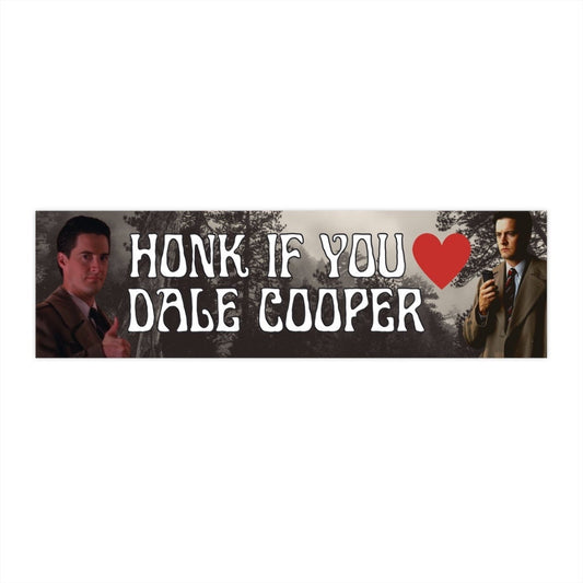 Twin Peaks Dale Cooper Bumper Sticker, Honk if you love Dale Cooper Bumper Sticker, FBI Agent Dale Cooper Sticker, Christmas Gift