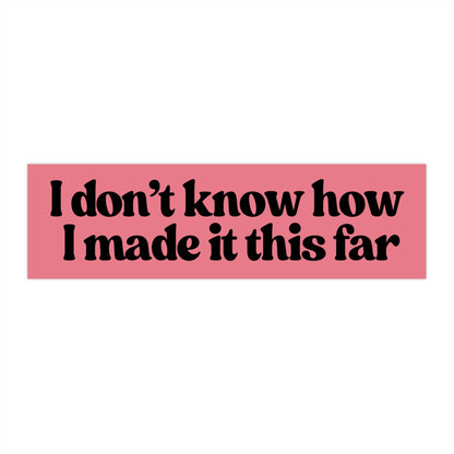 I Don't Know How Bumper Sticker, Funny Car Decal, Gen Z Gift