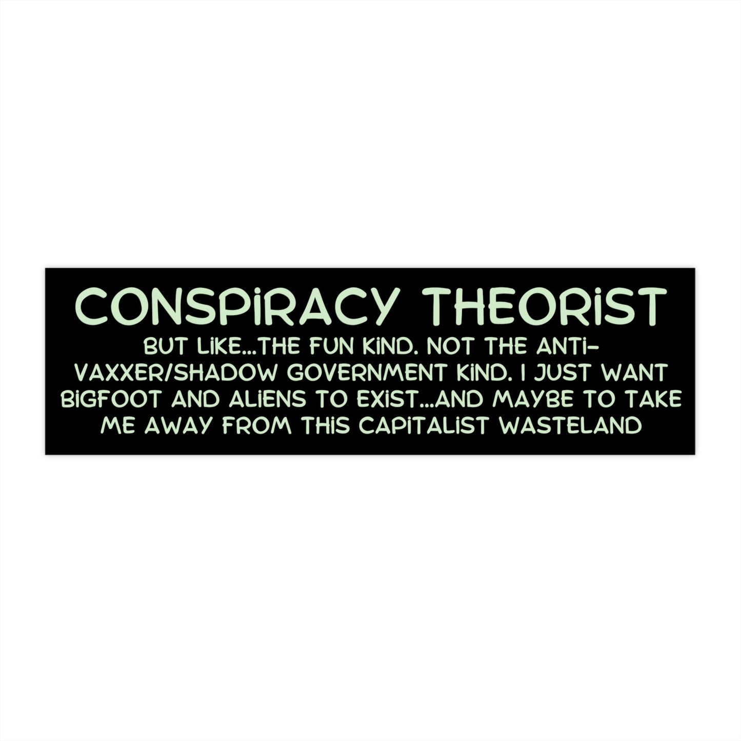 Conspiracy Theory Bumper Sticker, Bigfoot Car Decal, I Brake for Cryptids