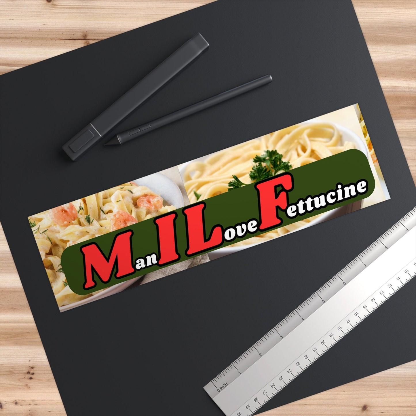 Man I Love Fettuccine Bumper Sticker, Funny Car Decal