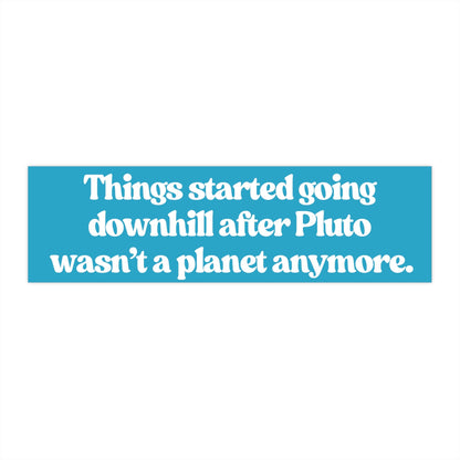 Funny Pluto Car Bumper Sticker, Gen Z Humor, Waterproof Vinyl Decal