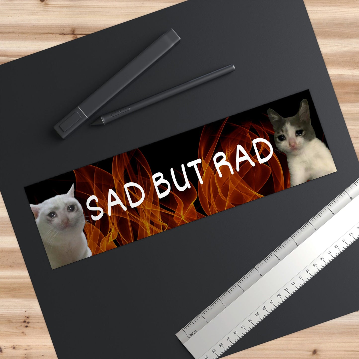 Sad But Rad Meme Cat Bumper Sticker, Funny Bad Driver Sticker