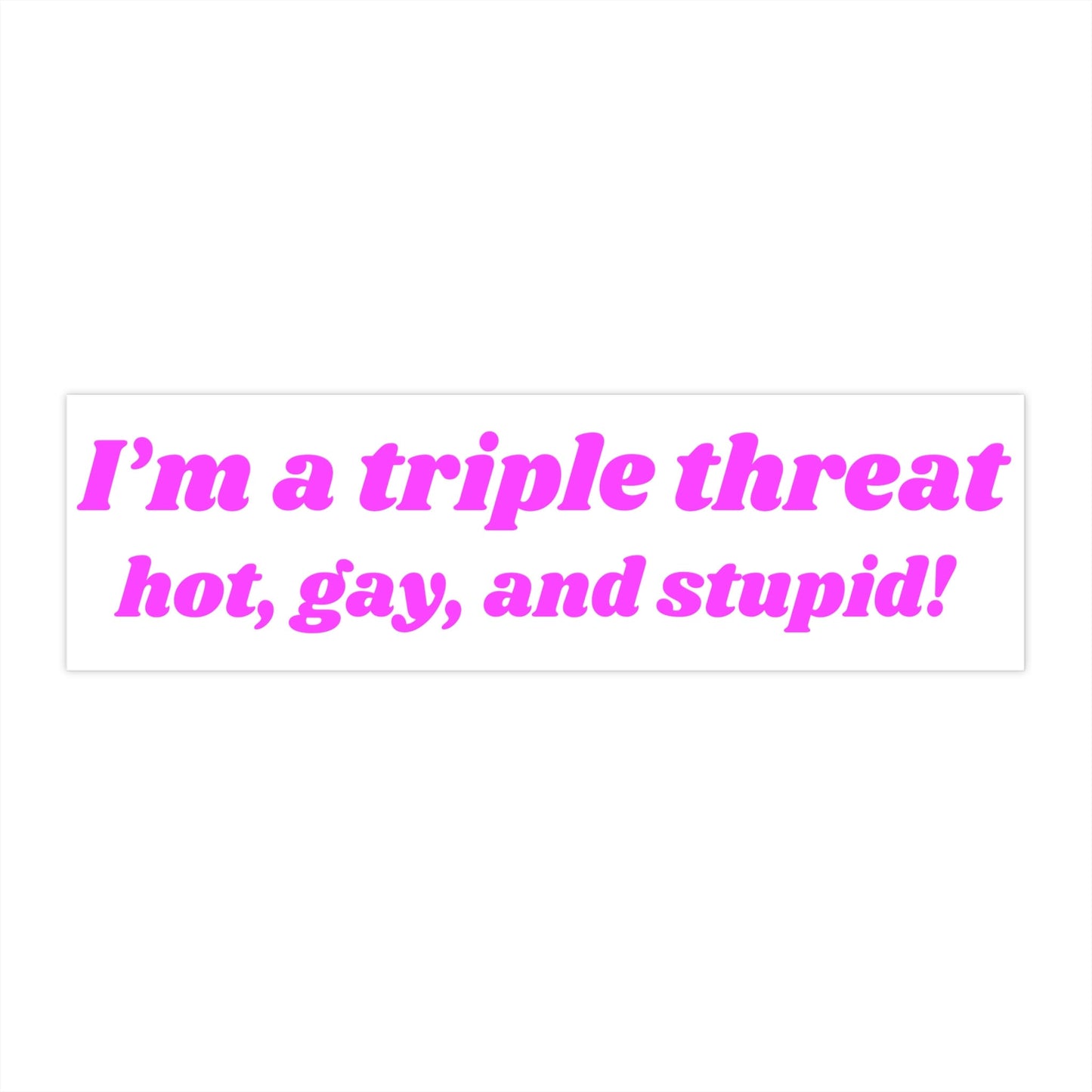 Triple Threat Bumper Sticker, Funny Car Decor, Gen Z Humor