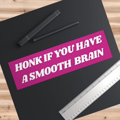 Smooth Brain Bumper Sticker, Funny Car Decal