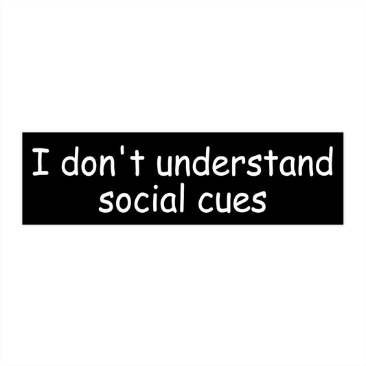 Funny Socially Awkward Bumper Sticker, Autism ADHD Vinyl Decal