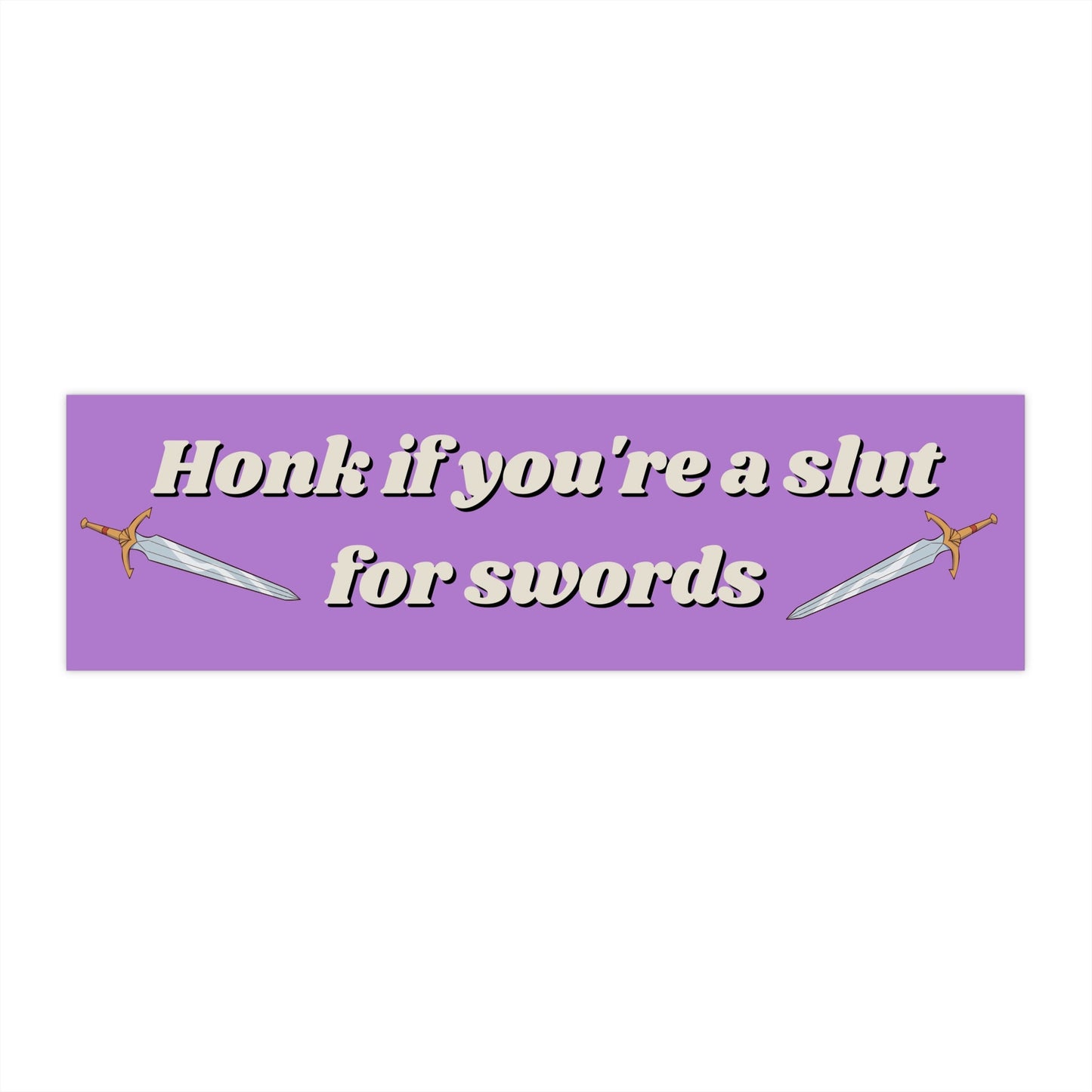 Slut for Swords Bumper Sticker, Ren Faire Stickers, Renaissance Faire Ideas, Dungeon Master Car Sticker, Honk if you're a Slut