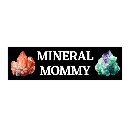Mineral Mommy Bumper Sticker, Funny Geology Gift