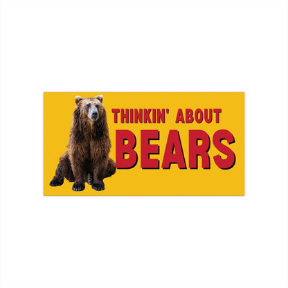 Thinking About Bears Bumper Sticker, Meme Gift
