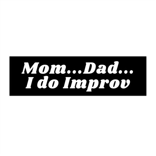 I Do Improv Bumper Sticker, Funny Car Decal, Gen Z Humor
