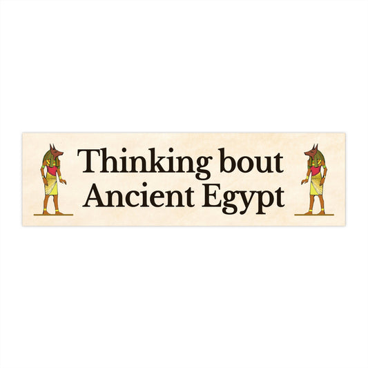 Ancient Egypt Bumper Sticker, Funny Car Decal, Meme Sticker