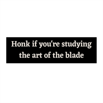 Studying the Art of the Blade Bumper Sticker Funny, Cute Car Sticker Decals, Cursed Bumper Stickers for Car, Weird Gifts for Friends
