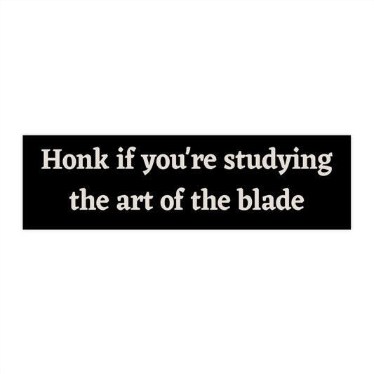 Studying the Art of the Blade Bumper Sticker Funny, Cute Car Sticker Decals, Cursed Bumper Stickers for Car, Weird Gifts for Friends