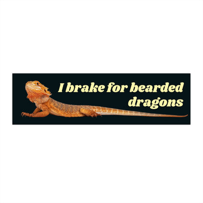 Bearded Dragon Bumper Sticker, I brake for bearded dragons, Cute Car Sticker, Reptile Stickers, Beardie Sticker