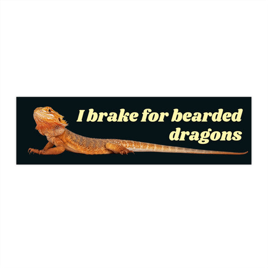 Bearded Dragon Bumper Sticker, I brake for bearded dragons, Cute Car Sticker, Reptile Stickers, Beardie Sticker