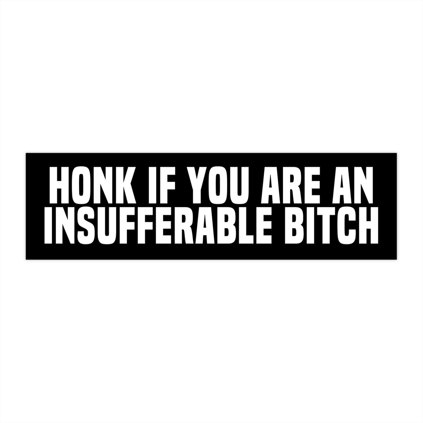 Insufferable Bitch Bumper Sticker, Cursed Meme Stickers for Car, Funny Car Sticker Decal for Bumper, Cute Car Decor