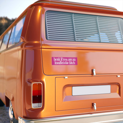 Funny 'Honk If You Are An Insufferable Bitch' Bumper Sticker