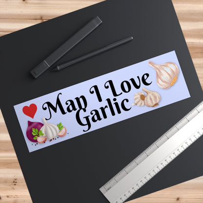 Man I Love Garlic Bumper Sticker, Waterproof Vinyl