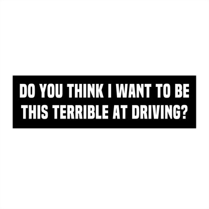 Bad Driver Bumper Sticker, Funny Car Decor Decal