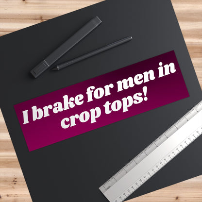 Men in Crop Tops Bumper Sticker, Funny Car Decal