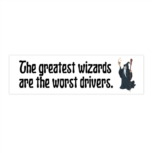 Funny Wizard Bumper Sticker, TTRPG Meme, Bad Driver Vinyl Decal