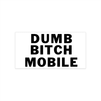 Dumb Bitch Mobile Bumper Sticker Gen Z, Gaslight Gatekeep Girlboss, Cursed Meme Car Sticker, 90s kid, Valentines Day
