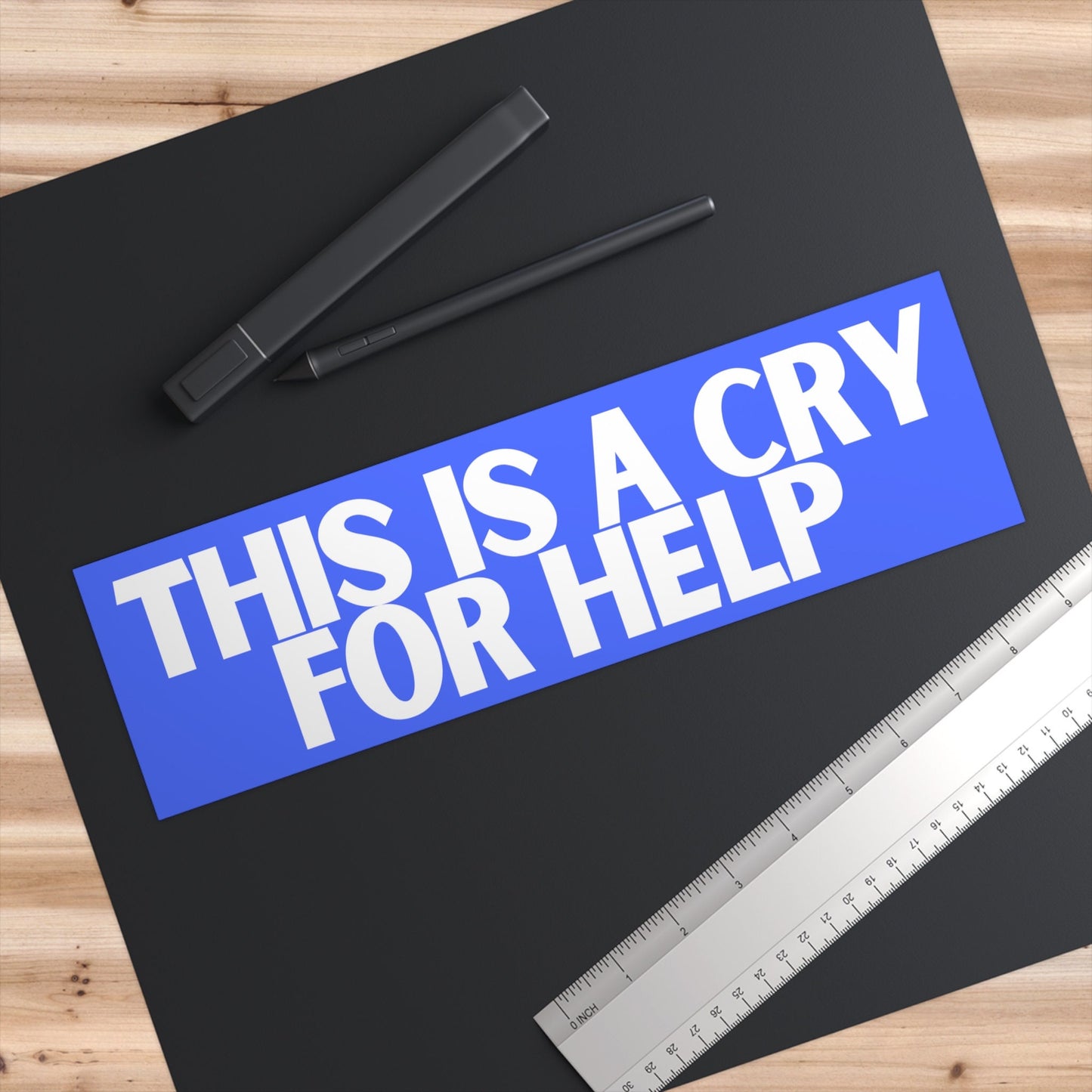 This Is A Cry For Help Bumper Sticker, Funny Car Decal
