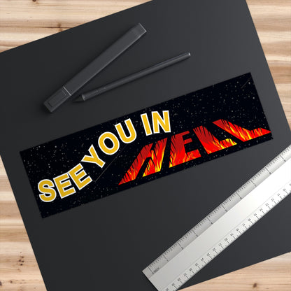 See you in hell Bumper Sticker Funny, Cursed Meme Bumper Stickers, Weird gifts for Friends, Warning Bad Driver Car