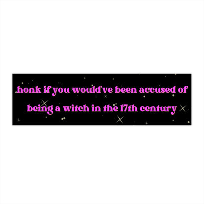 Salem Witch Trials Bumper Sticker, Funny Meme Sticker, Gen Z Humor