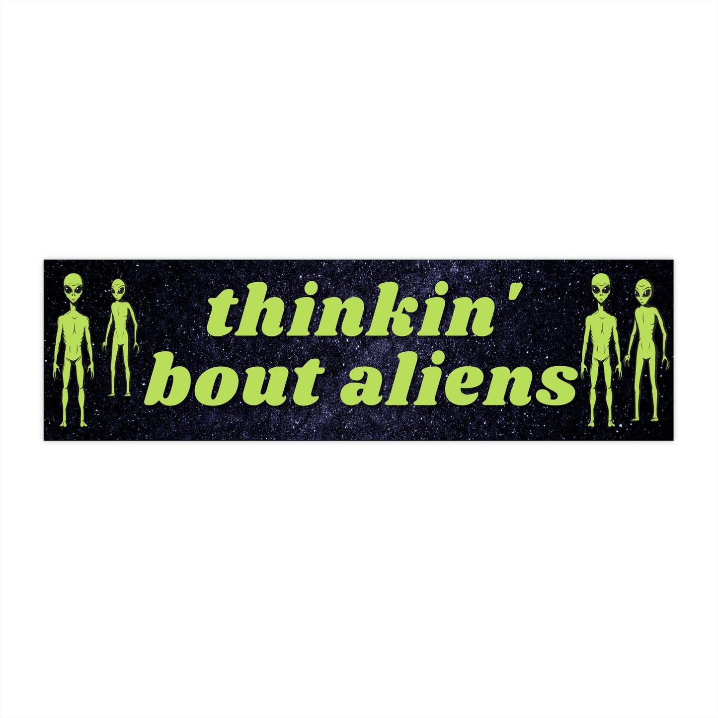 Thinking About Aliens Bumper Sticker, Waterproof Car Decal