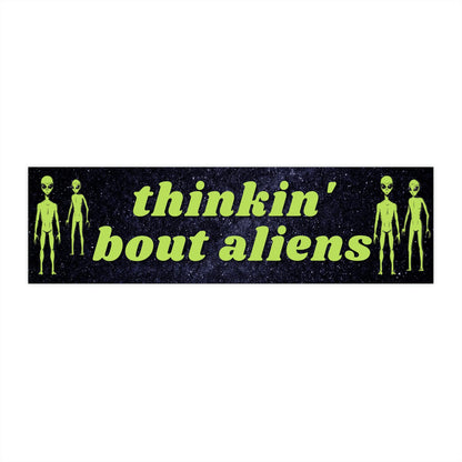 Thinking About Aliens Bumper Sticker, Waterproof Car Decal