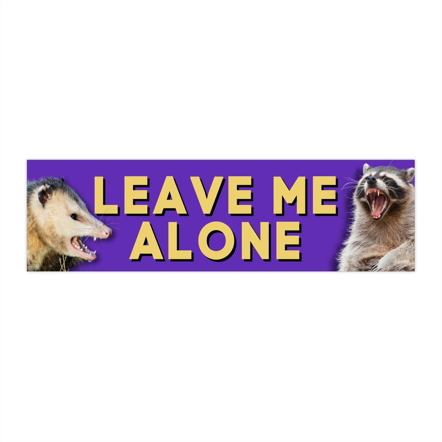 Leave Me Alone Bumper Sticker, Funny Raccoon & Opossum, Waterproof Vinyl