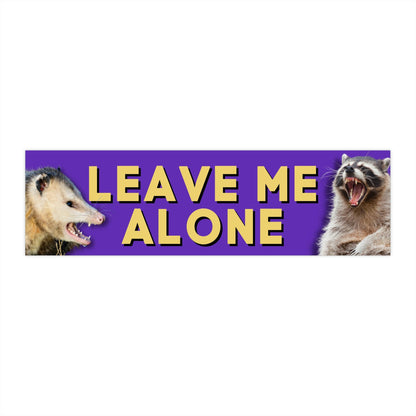 Leave Me Alone Bumper Sticker, Funny Raccoon & Opossum, Waterproof Vinyl