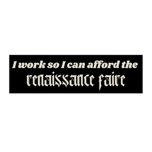 Ren Faire Bumper Sticker, Funny Car Decal, Waterproof Vinyl