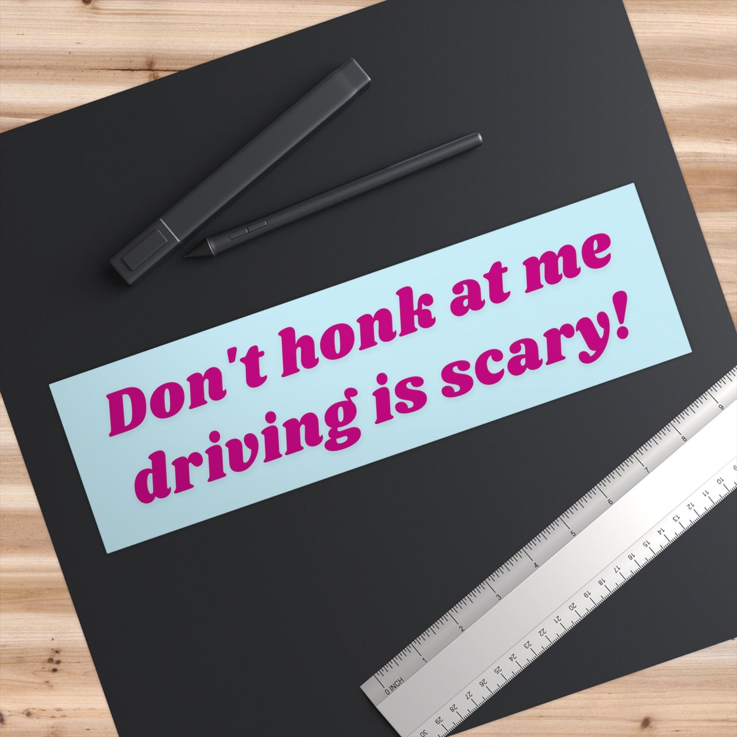 Don't Honk at Me Bumper Sticker, Driving is Scary Sticker, Bad Driver Bumper Sticker, Cute Auto Accessories