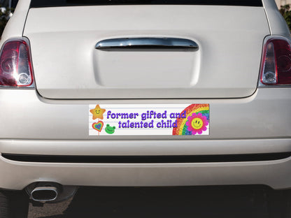 Former Gifted and Talented Child Bumper Sticker, Funny Y2K Car Decal