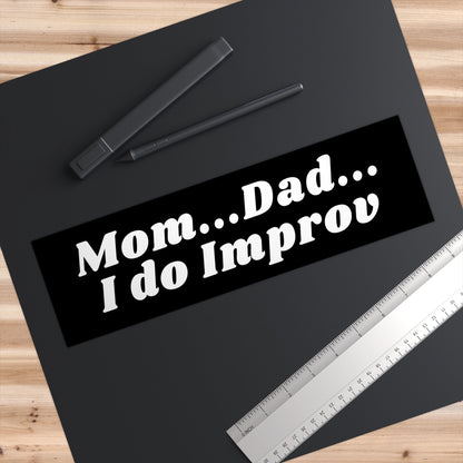I Do Improv Bumper Sticker, Funny Car Decal, Gen Z Humor