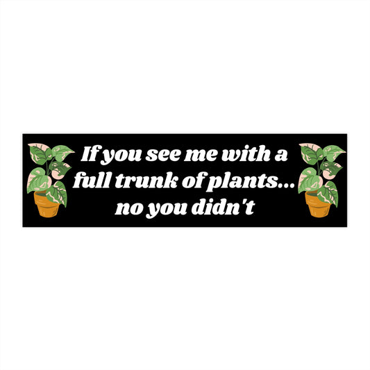 Funny Plant Mom Bumper Sticker, Waterproof Vinyl Car Decor