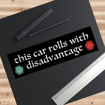 This Car Rolls with Disadvantage Bumper Sticker, Nerdy TTRPG Decal